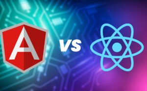 All You Need To Know About Angular And React To Make the Right Choice 