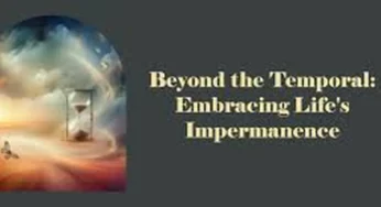Embracing Impermanence: Finding Freedom, Growth, and Resilience in an Ever-Changing World